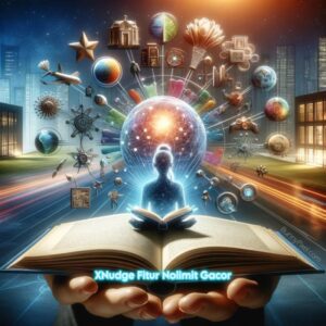XNudge Fitur Nolimit Gacor